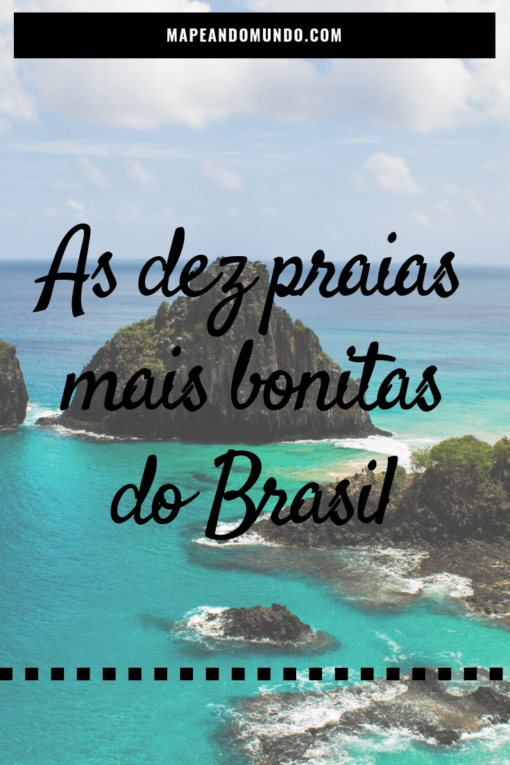 As dez praias mais bonitas do Brasil