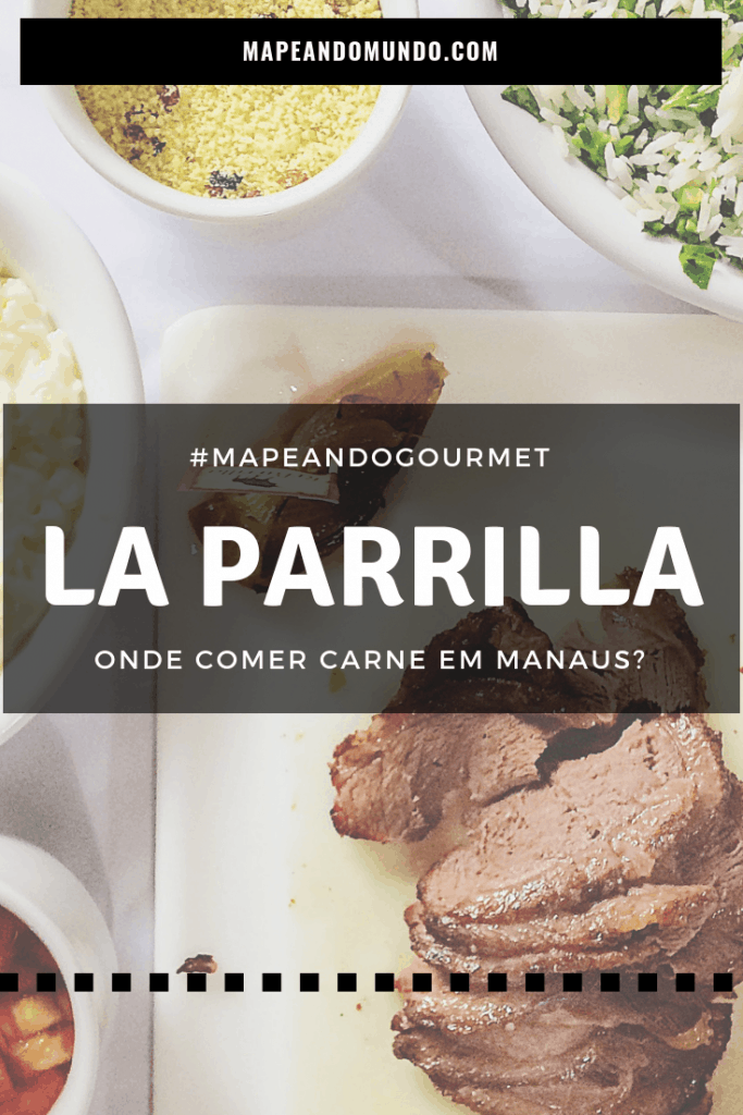 La Parrilla - onde comer carne em Manaus?